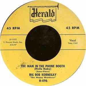 Big Bob Kornegay - The Man In The Phone Booth